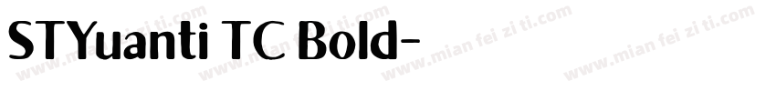 STYuanti TC Bold字体转换